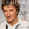 Rod Stewart - It Had to Be You... The Great American Songbook