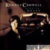 Rodney Crowell - Life Is Messy