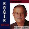 Roger Whittaker - Unforgettable