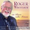 Roger Whittaker - Ein Kissen voller Träume