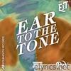 Ear To the Tone