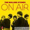 Rolling Stones - On Air (Deluxe)
