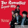 Romantics - The Romantics: Super Hits