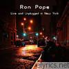 Ron Pope - Ron Pope - Live and Unplugged In New York