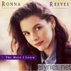 Ronna Reeves - The More I Learn