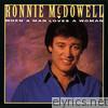 Ronnie Mcdowell - When a Man Loves a Woman