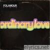 Ordinary Love (Folamour Remix) - Single