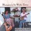 Bluegrass In Waltz Time