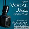 Best Vocal Jazz of All Time: The Essential Rosemary Clooney