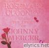 Rosemary Clooney - Sings the Lyrics of Johnny Mercer