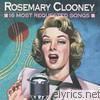 Rosemary Clooney - 16 Most Requested Songs: Rosemary Clooney
