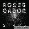 Roses Gabor - Stars - Single