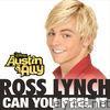 Ross Lynch - Can You Feel It (from 