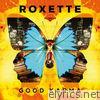 Roxette - Good Karma