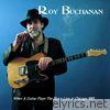 Roy Buchanan - When a Guitar Plays the Blues (Live in Chicago)