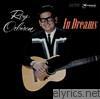 Roy Orbison - In Dreams