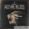 Royal Bliss - Royal Bliss