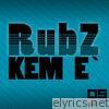 Rubz - Kem E - Single