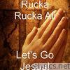Rucka Rucka Ali - Let's Go Jesus!