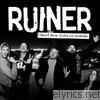 Ruiner - I Heard These Dudes Are A*****es