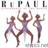Rupaul - Supermodel to the World