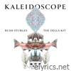 Kaleidoscope (feat. The Della Kit) - Single