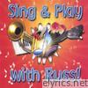 Sing And Play With Russ