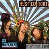 Rusted Root - The Movement