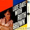 Ruth Brown - Late Date With Ruth Brown