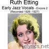 Early Jazz Vocals (Encore 2) [Recorded 1926-1927]