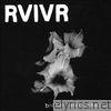 Rvivr - Bicker and Breathe - EP