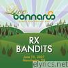 RX Bandits - Live from Bonnaroo 2007