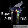 Blind Man See - EP