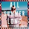 All Summer Long (feat. No Tv No Radio) - Single