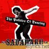 Sadaharu - The Politics of Dancing