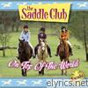 Saddle Club - On Top of the World