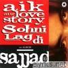 Aik Aur Love Story - Sohni Lagdi