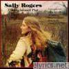 Sally Rogers - The Unclaimed Pint / In The Circle Of The Sun