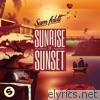 Sam Feldt - Sunrise To Sunset