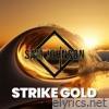 Strike Gold - Single
