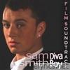 Sam Smith - Sam Smith Diva Boy - Film Soundtrack