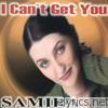 Samira - I Can't Get You