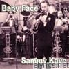 Sammy Kaye - Baby Face