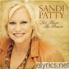Sandi Patty - Let There Be Praise - The Worship Songs of Sandi Patty