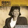 Sandra Crouch - Gospel Legacy