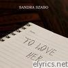 Sandra Szabo - To Love Her - Single