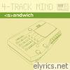 Sandwich - 4 Track Mind