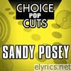 Choice Pop Cuts: Sandy Posey (Re-Recorded Versions) - EP