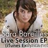 Sara Bareilles - Live Session (iTunes Exclusive) - EP