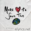 More Love To Save The World - Single